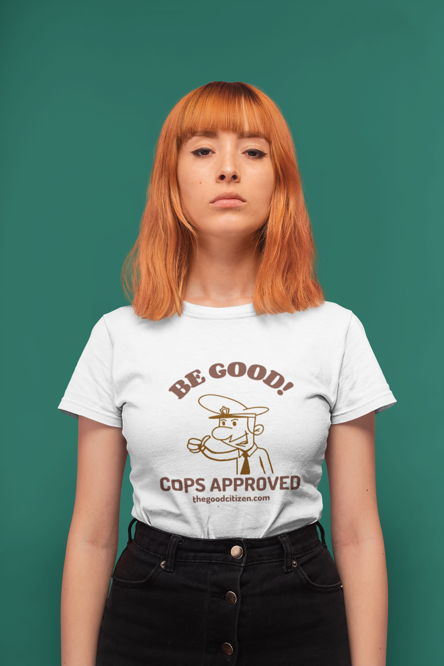 Be Good Cops Approved Women's T-shirt